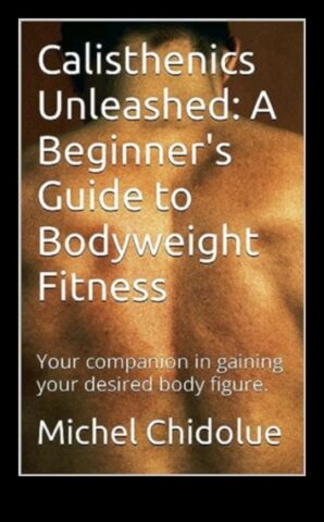 Η Calisthenics Unleashed κυριαρχεί στην τέχνη της φυσικής κατάστασης με βάρος σώματος με αυτόν τον ολοκληρωμένο οδηγό
