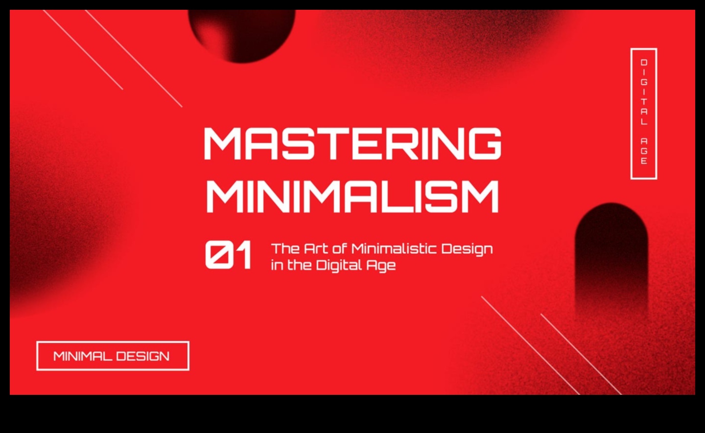 Mastering Minimalism: Streamlining Digital Design for Impact